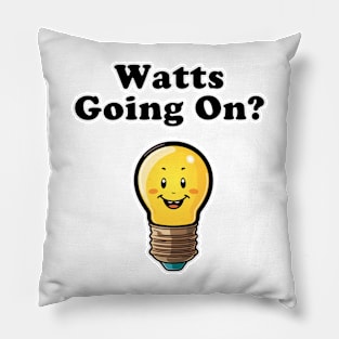 Watts Going On? Pillow