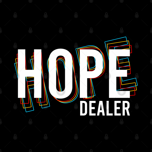 Hope Dealer by Firts King