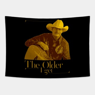 The Older I Get Tapestry