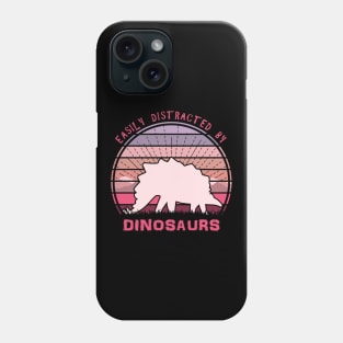 Easily Distracted By Stegosaurus Dinosaurs Phone Case