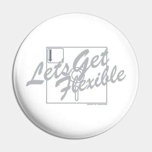 Let's Get Flexible Pin