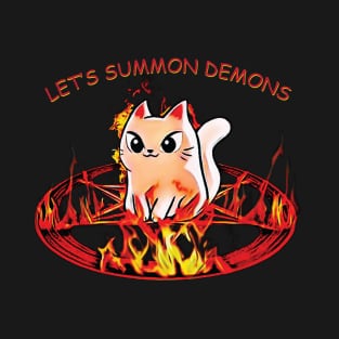Let's Summon Demons - Evil Cat T-Shirt