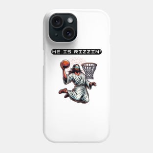 He Is Rizzin Funny Easter Tee | Jesus Is Rizzen with a dunk! Phone Case