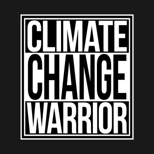 Climate Change Warrior T-Shirt