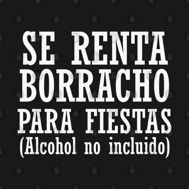 Se Renta Borracho by Litho