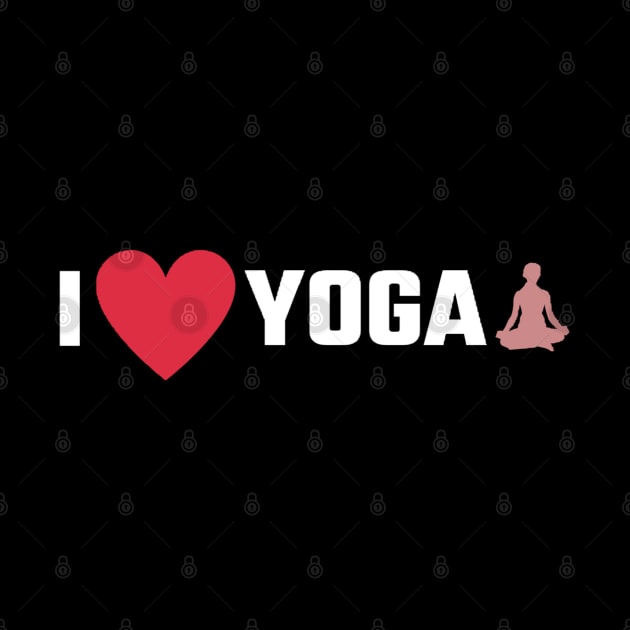 I Love Yoga/I Heart Yoga by The Print Palace