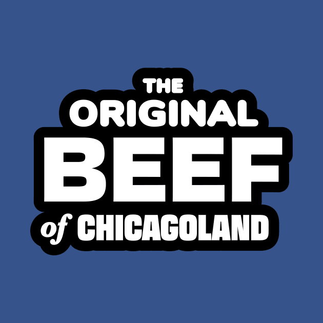 The Original Beef of Chicagoland by Third Unit