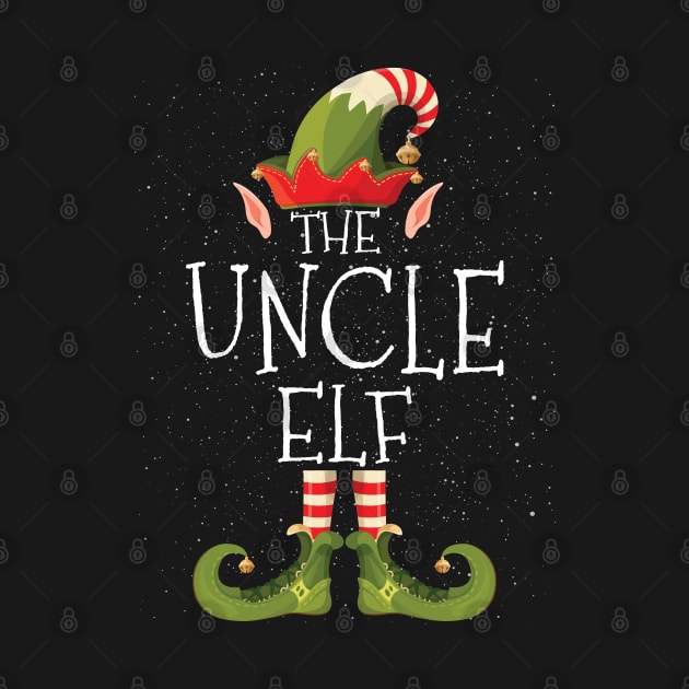 UNCLE Elf Family Matching Christmas Group Funny Gift by heart teeshirt