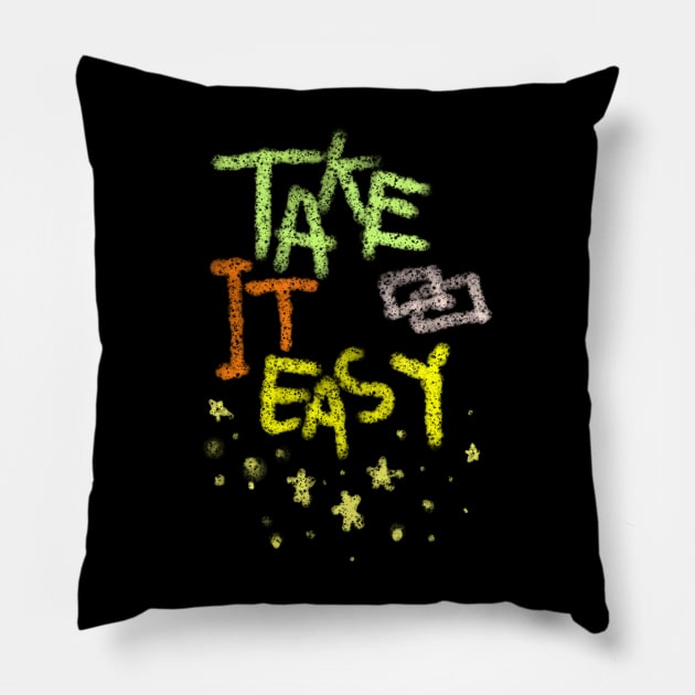 Take it easy Pillow by Jubida Joba