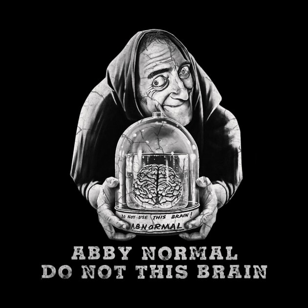 abby normal (eyegor) // black white design by YukieapparelShop