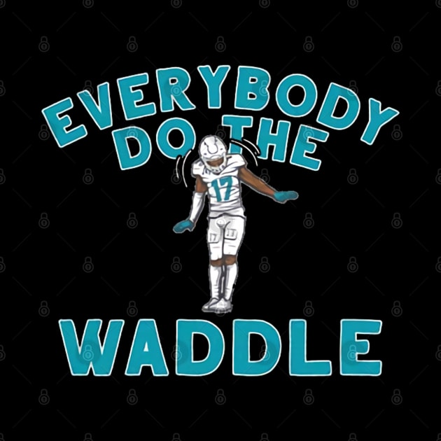 Jaylen Waddle Everybody Do The Waddle by Chunta_Design