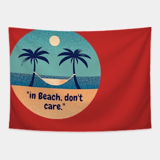 "in Beach, don't care." Tapestry