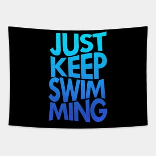 'Just Keep Swimming' Hilarous Swimming Gift Tapestry