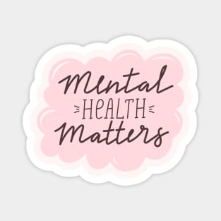 Mental health matters inspirational lettering phrase. Depression quote. Magnet