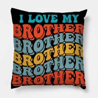 i love my brother Pillow