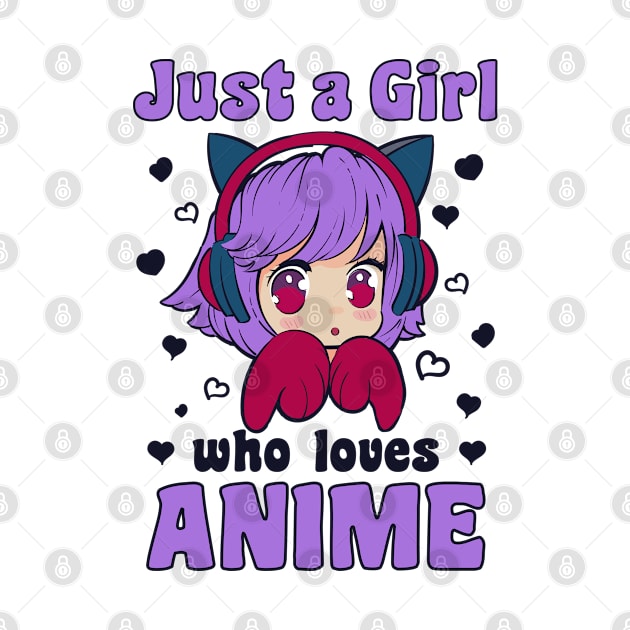 Just A Girl Who Loves Anime Manga Kawaii Merch by BrightGift