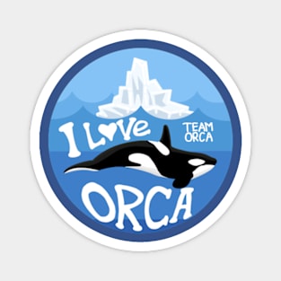 I LOVE ORCA, TEAM ORCA Magnet