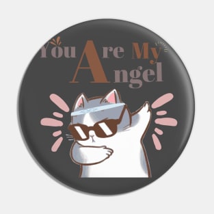 cat You are my angel Pin