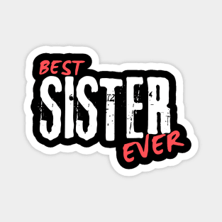 Best sister Ever Magnet