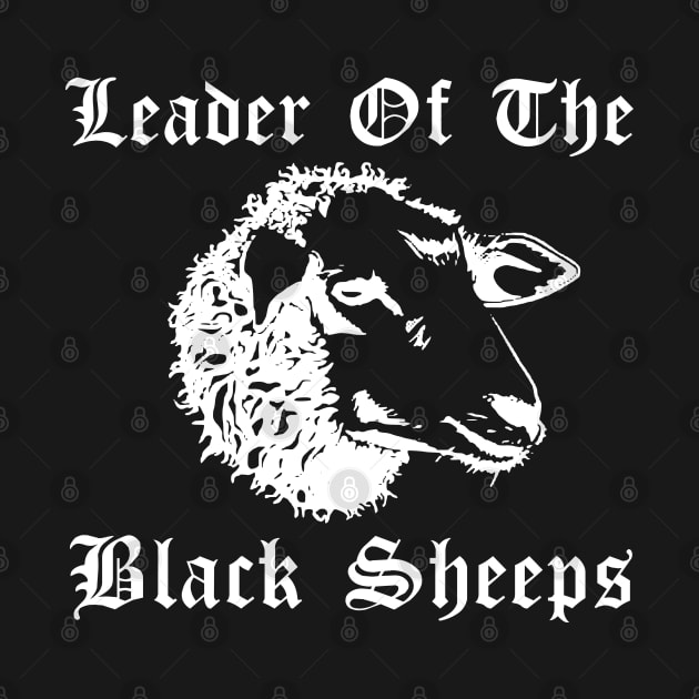 Leader Of The Black Sheeps by Jaydizzle Tshirtz