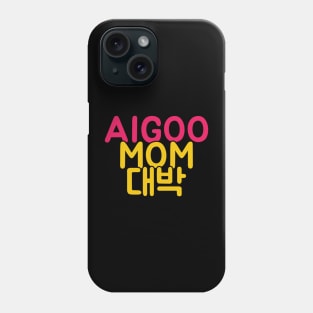 Aigoo, Mom is Awesome! in Korean and English Phone Case