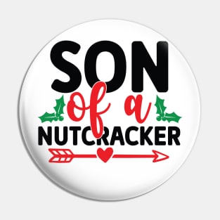 Son Of a Nutcracker Pin