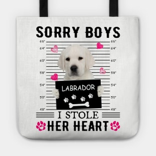 White Labrador Sorry Boys I Stole Her Heart Valentine Tote