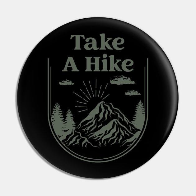 Take a hike Pin by My Happy-Design