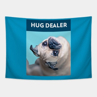 Hug Dealer (upside down Pug) Tapestry