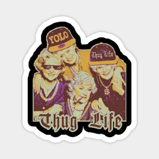 Golden Girls Thug Life Vintage Fan Art Magnet