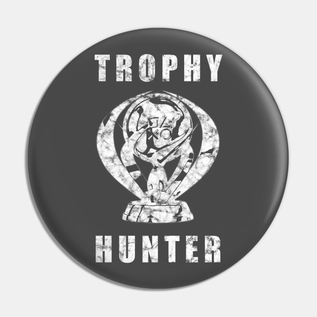 Trophy Hunter White Distressed Pin by StebopDesigns