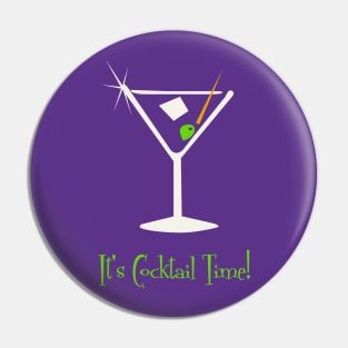 It's Cocktail Time! Drinking Martini, bar and nightclub Happy Hour Pin