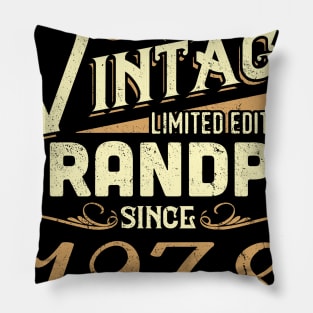 Vintage Grandpa Since 1978 Funny Man Myth Legend Daddy Pillow