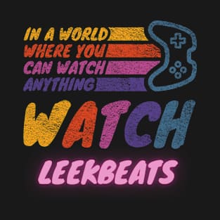 Watch Leekbeats twitch streamer youtuber T-Shirt