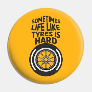 Life Is Hard Sometimes Pin