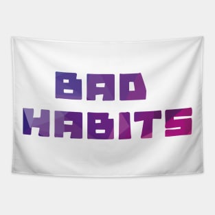 Bad habits Tapestry