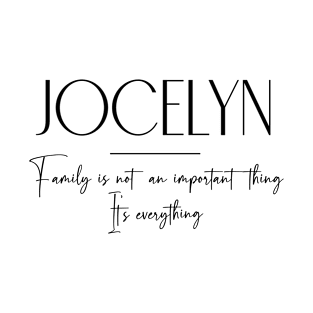 Jocelyn Family, Jocelyn Name, Jocelyn Middle Name T-Shirt