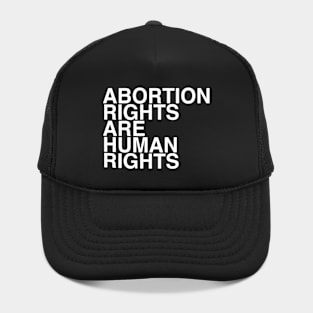 ABORTION RIGHTS ARE HUMAN RIGHTS Hat