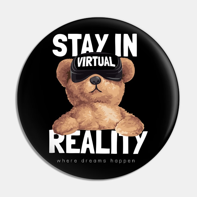 Stay in virtual reality Pin by Planet of Tees