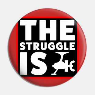 The Struggle is Real Pin