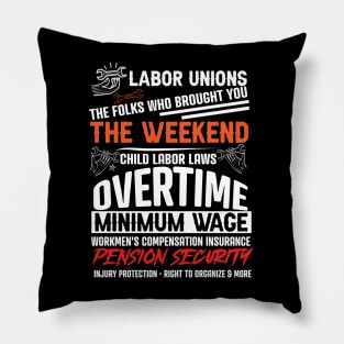 Championing Workers' Rights: Celebrate Labor Unions' Legacy with this History-Packed Shirt! Pillow