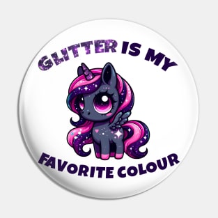 Glitter is my favorite colour cute pony unicorn Pin