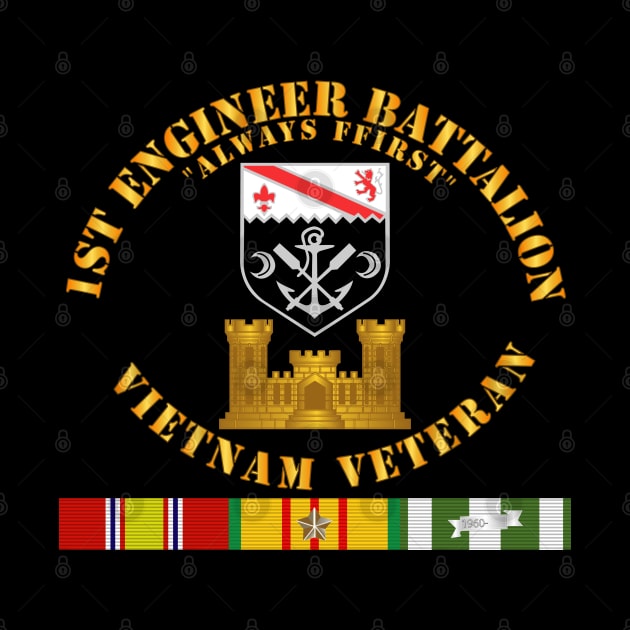 1st Engineer Battalion - Always First - Vietnam Vet w Branch w VN SVC by twix123844