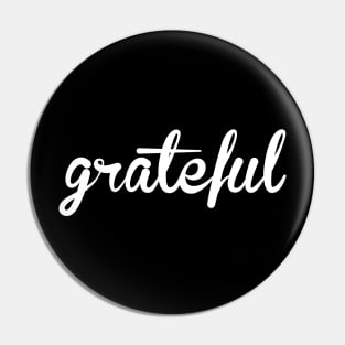 GRATEFUL Pin