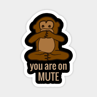 You are on mute Magnet