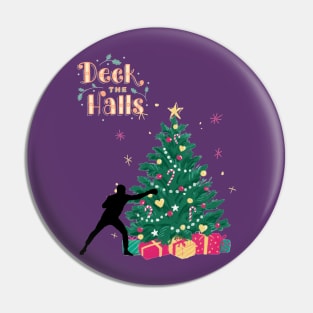 Deck the halls Pin