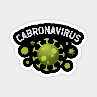 Cabronavirus Magnet