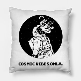 Cosmic Vibes Only Pillow