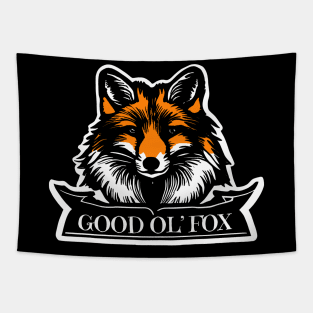 Good Ol' Fox - If you used to be a Fox, a Good Old Fox too, you'll find this bestseller critter design perfect. Tapestry