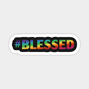 #Blessed Magnet